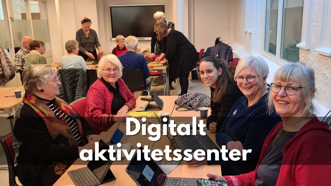 Bilde fra et mennesker på et aktivitetssenter med teksten "Digitalt aktivitetssenter" i forgrunnen. 