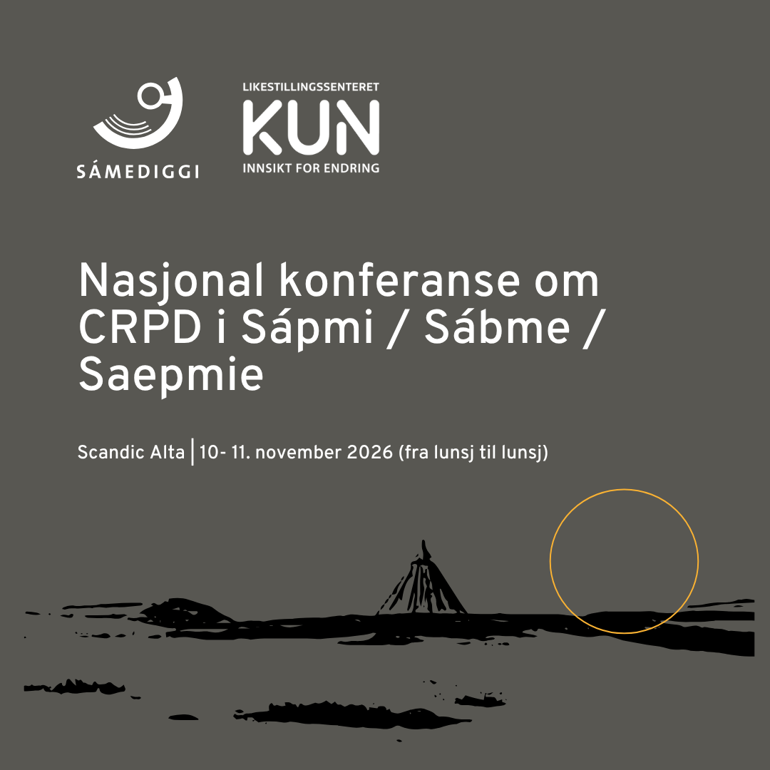 Bildet annonserer en nasjonal konferanse om CRPD i Sápmi. Konferansen finner sted på Scandic Alta fra 10. til 11. november 2026. Det vises logoene til Sametinget og Likestillingssenteret KUN. Illustrasjonen inkluderer en tradisjonell lavvo eller telt. «KI-generert bildetekst, kvalitetssikret før publisering.»