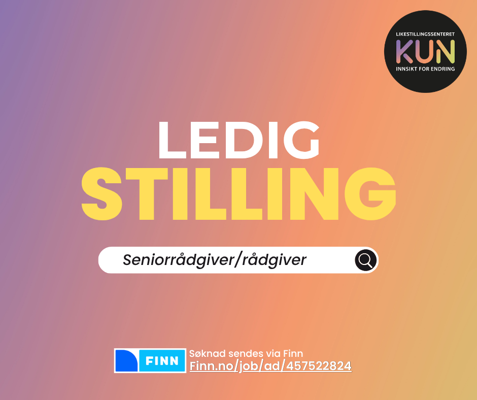 Bildet viser en annonse for en ledig stilling som seniorrådgiver/rådgiver. Det har en gradient bakgrunn i varme farger, teksten "LEDIG STILLING," og en lenke til en Finn.no annonse, sammen med Likestillingssenteret KUN sin logo. «KI-generert bildetekst, kvalitetssikret før publisering.»