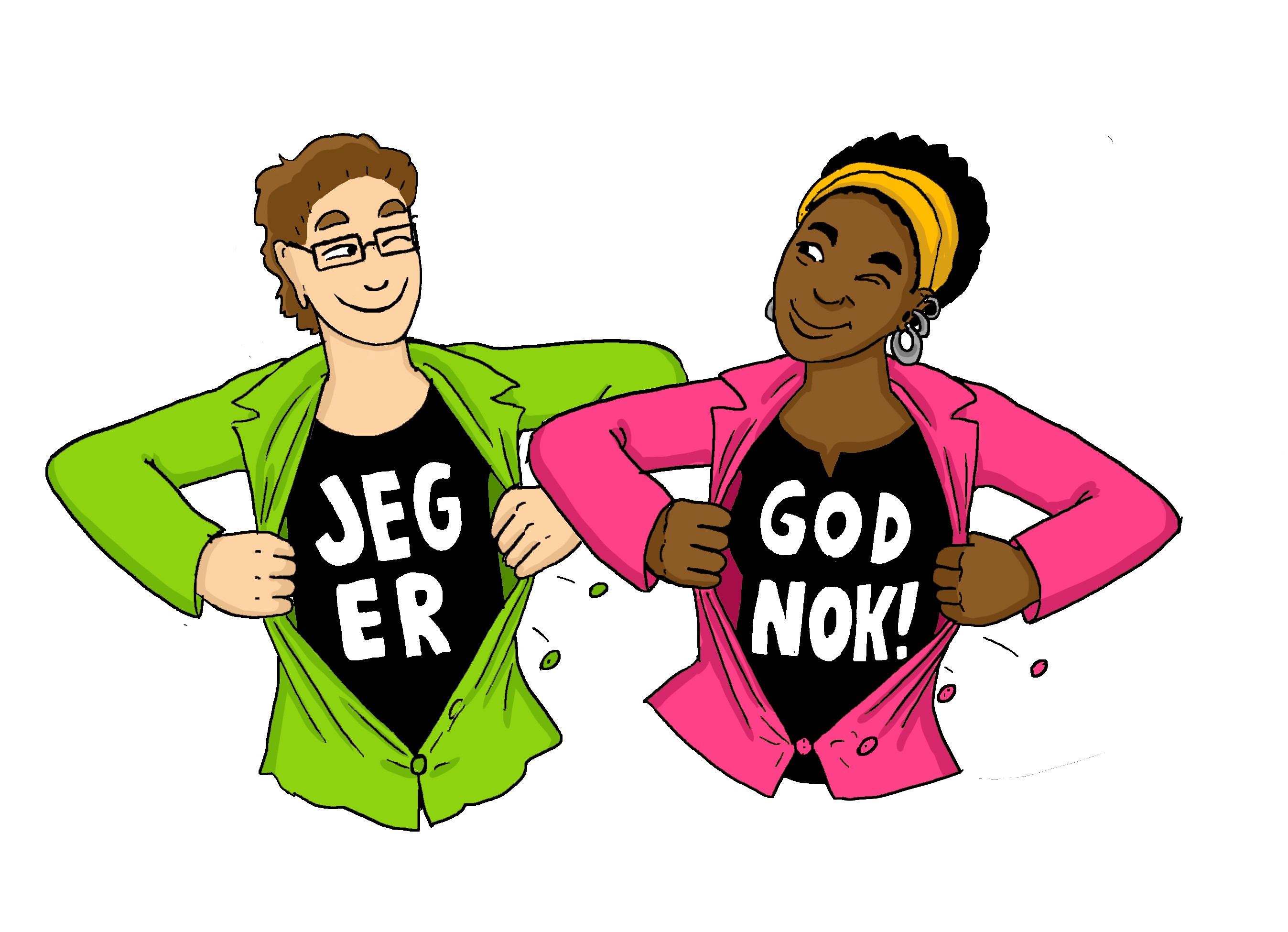 Bildet viser to personer som smiler og åpner jakkene sine for å avsløre t-skjorter med teksten "JEG ER GOD NOK!". Den ene personen har grønn jakke, den andre har rosa. Budskapet er selvtillit og selvaksept. «KI-generert bildetekst, kvalitetssikret før publisering.»